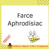 Farce - Aphrodisiac